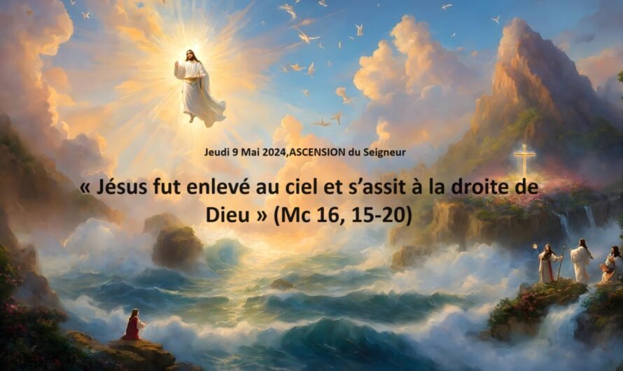 Jeudi 9 Mai 2024,Ascension du Seigneur