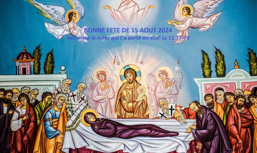 15 Août 2024,Assomption de la Vierge Marie